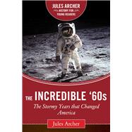 The Incredible '60s 9781632206053