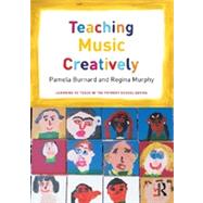 Teaching Music Creatively 9780415656054