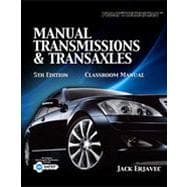 Today's Technician: Manual Transmissions and Transaxles, 5th Edition 9781133476054