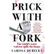 Prick With a Fork 9781925266054