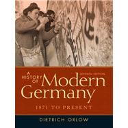 A History of Modern Germany 1871 to Present Plus MySearchLab with eText -- Access Card Package 9780205216055