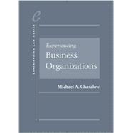 Experiencing Business Organizations 9780314276056