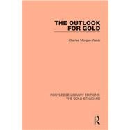 The Outlook for Gold 9781138576056