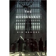 The Houseguest A Novel 9781619026056