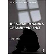 The Social Dynamics of Family Violence 9781138326057