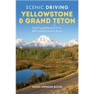 Scenic Driving Yellowstone & Grand Teton 9781493036059