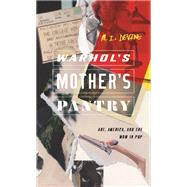 Warhol's Mother's Pantry 9780814256060