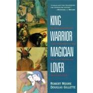 King, Warrior, Magician, Lover 9780062506061