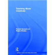 Teaching Music Creatively 9780415656061