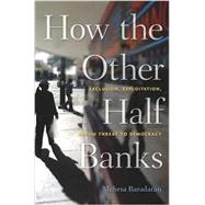 How the Other Half Banks 9780674286061