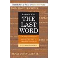 The Last Word The Best Commentary and Controversy in American Education 9780787996062