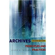 Archives: Principles and Practices 9780838916063
