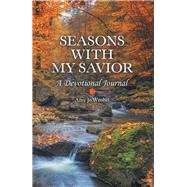 Seasons with My Savior 9781973676065