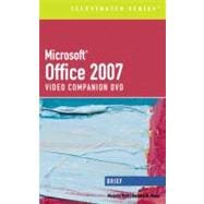 Microsoft Office 2007 Illustarted Brief Premium Video Companion DVD for Hunt/Waxer’s Microsoft Office 2007: Illustrated Brief Premium Video Edition 9781439046067