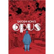 Satoshi Kon's: Opus 9781616556068