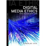 Digital Media Ethics 9780745656069