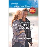 The Would-Be Daddy My Funny Valentine 9780373756070