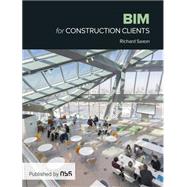BIM for Construction Clients 9781859466070