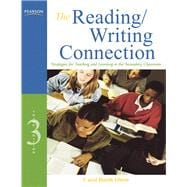 The Reading/Writing Connection Strategies for Teaching and Learning in the Secondary Classroom 9780137056071