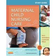 Maternal Child Nursing Care Study Guide 9780323096072