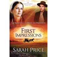 First Impressions: An Amish Tale of Pride and Prejudice 9781621366072