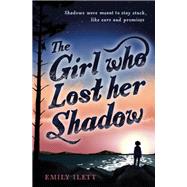 The Girl Who Lost Her Shadow 9781782506072