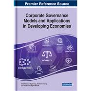 Corporate Governance Models and Applications in Developing Economies 9781522596073