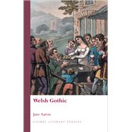 Welsh Gothic 9780708326077