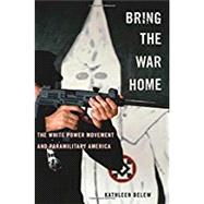 Bring the War Home 9780674286078