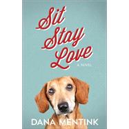 Sit, Stay, Love 9780736966078