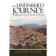 An Unfinished Journey 9781796076080