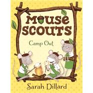 Mouse Scouts: Camp Out 9780385756082
