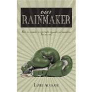 Our Rainmaker