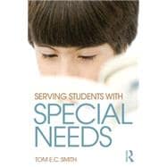 Serving Students with Special Needs: A Practical Guide for Administrators 9780415736084