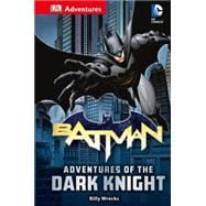 Adventures of the Dark Knight 9781465446084