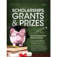 Peterson's Scholarships, Grants & Prizes 2013 9780768936087