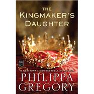 The Kingmaker's Daughter 9781451626087