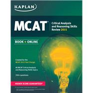 Kaplan MCAT Critical Analysis and Reasoning Skills Review 9781618656087
