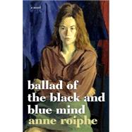 Ballad of the Black and Blue Mind 9781609806088