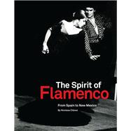 The Spirit of Flamenco 9780890136089