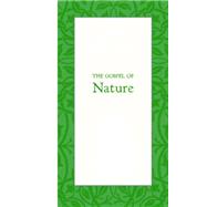 The Gospel of Nature 9781429096089