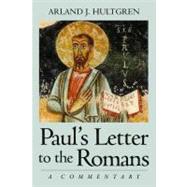 Paul's Letter to the Romans: A Commentary 9780802826091