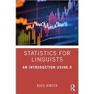 Applied Statistical Modeling with R: Generalized Linear (Mixed) Models with Linguistic Examples 9781138056091