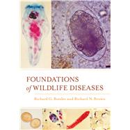 Foundations of Wildlife Diseases 9780520276093