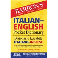 Barron's Italian-english Pocket Dictionary: 70,000 Words, Phrases & Examples Presented in Two Sections: American Style English to Italian - Italian to English 9781438006093