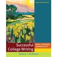Successful College Writing Brief : Skills - Strategies - Learning Styles 9780312676094