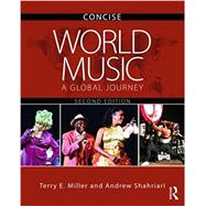 World Music: A Global Journey: Concise Edition 9780815386094