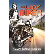 The Lady Biker 9781796086096