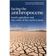 Facing the Anthropocene 9781583676097