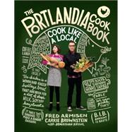 The Portlandia Cookbook 9780804186100